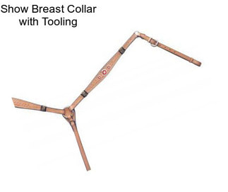 Show Breast Collar with Tooling