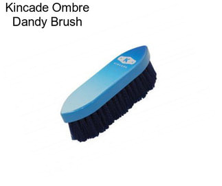 Kincade Ombre Dandy Brush