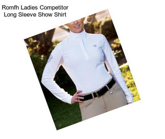 Romfh Ladies Competitor Long Sleeve Show Shirt