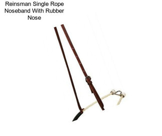 Reinsman Single Rope Noseband With Rubber Nose