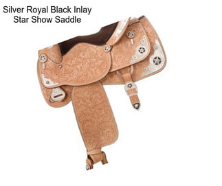 Silver Royal Black Inlay Star Show Saddle