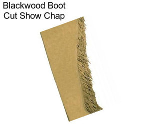 Blackwood Boot Cut Show Chap