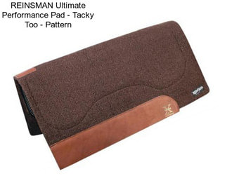 REINSMAN Ultimate Performance Pad - Tacky Too - Pattern