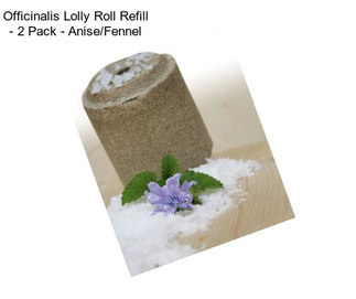 Officinalis Lolly Roll Refill - 2 Pack - Anise/Fennel