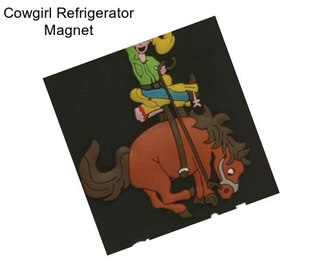 Cowgirl Refrigerator Magnet