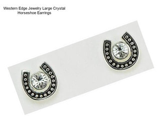 Western Edge Jewelry Large Crystal Horseshoe Earrings