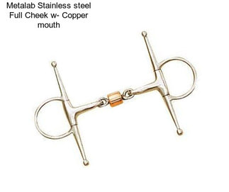 Metalab Stainless steel Full Cheek w- Copper mouth