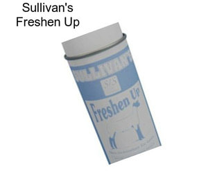 Sullivan\'s Freshen Up