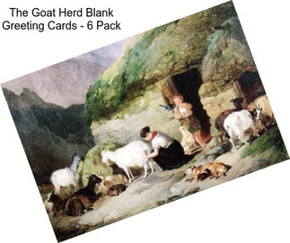 The Goat Herd Blank Greeting Cards - 6 Pack