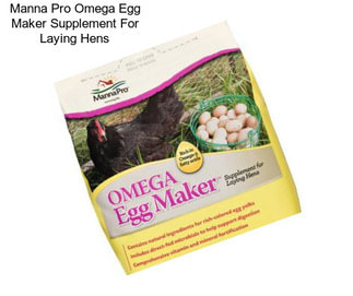 Manna Pro Omega Egg Maker Supplement For Laying Hens