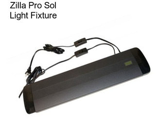 Zilla Pro Sol Light Fixture