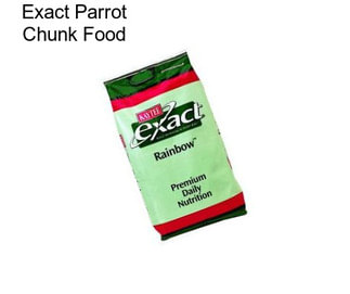 Exact Parrot Chunk Food