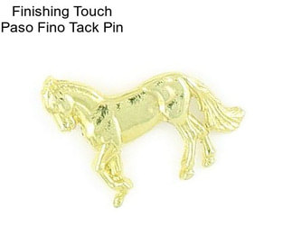 Finishing Touch Paso Fino Tack Pin