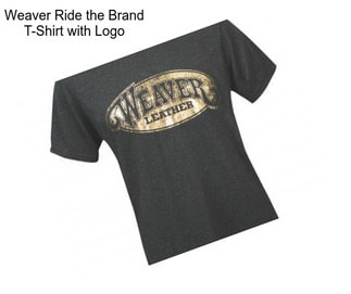 Weaver Ride the Brand T-Shirt with Logo