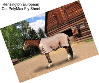 Kensington European Cut PolyMax Fly Sheet