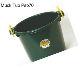 Muck Tub Psb70