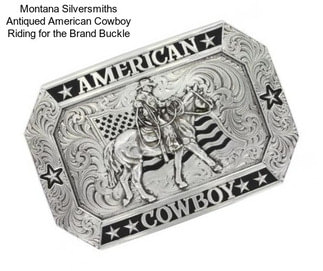 Montana Silversmiths Antiqued American Cowboy Riding for the Brand Buckle