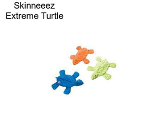 Skinneeez Extreme Turtle