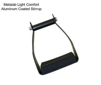 Metalab Light Comfort Aluminum Coated Stirrup