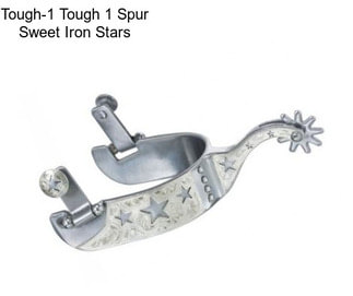 Tough-1 Tough 1 Spur Sweet Iron Stars