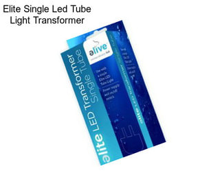 Elite Single Led Tube Light Transformer