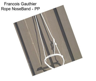 Francois Gauthier Rope NoseBand - PP