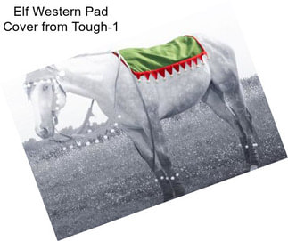 Elf Western Pad Cover from Tough-1
