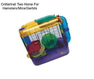 Crittertrail Two Home For Hamsters/Mice/Gerbils