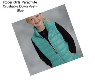 Roper Girls Parachute Crushable Down Vest - Blue