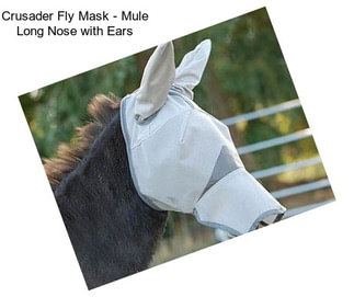 Crusader Fly Mask - Mule Long Nose with Ears