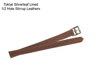 Toklat Silverleaf Lined 1/2 Hole Stirrup Leathers