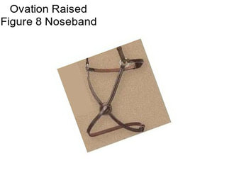 Ovation Raised Figure 8 Noseband