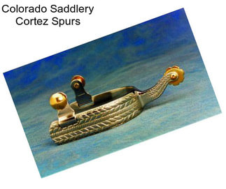 Colorado Saddlery Cortez Spurs