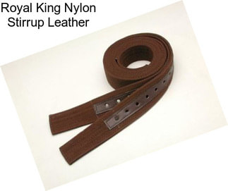 Royal King Nylon Stirrup Leather