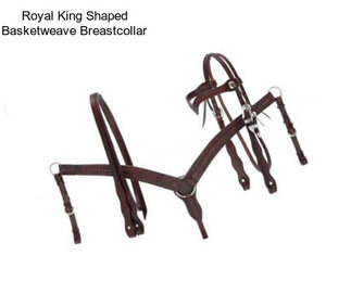 Royal King Shaped Basketweave Breastcollar