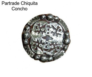 Partrade Chiquita Concho