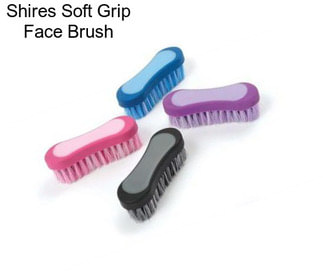 Shires Soft Grip Face Brush