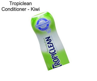 Tropiclean Conditioner - Kiwi