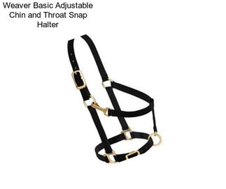 Weaver Basic Adjustable Chin and Throat Snap Halter