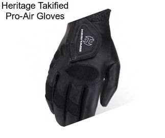 Heritage Takified Pro-Air Gloves