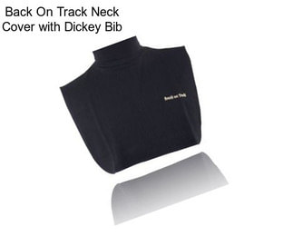 Back On Track Neck Cover with Dickey Bib