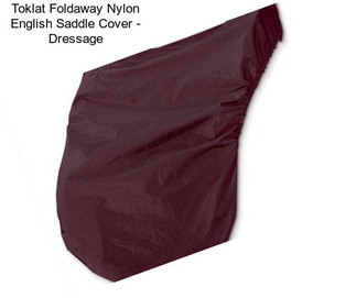 Toklat Foldaway Nylon English Saddle Cover - Dressage