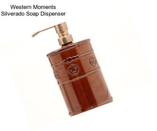 Western Moments Silverado Soap Dispenser