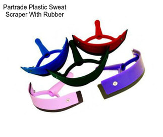 Partrade Plastic Sweat Scraper With Rubber