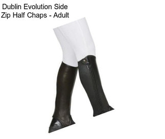 Dublin Evolution Side Zip Half Chaps - Adult