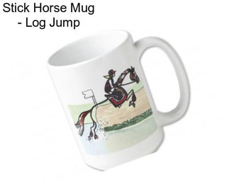 Stick Horse Mug - Log Jump
