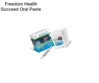 Freedom Health Succeed Oral Paste