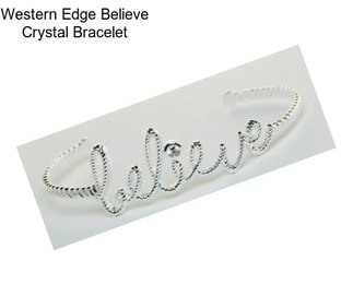 Western Edge Believe Crystal Bracelet