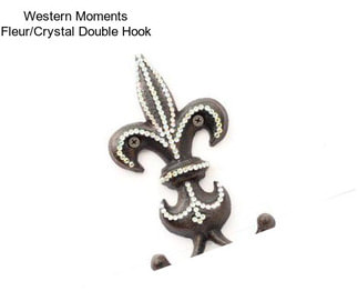 Western Moments Fleur/Crystal Double Hook