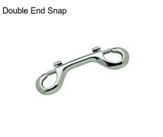 Double End Snap